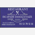 ESCAPADE DAMAZANAISE