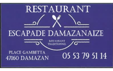 ESCAPADE DAMAZANAISE